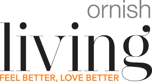 Ornish Living: Feel better, love better